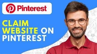 How to Claim Website on Pinterest - 2024 Easy