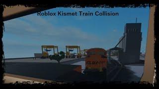 Kismet Train Collision (Roblox)