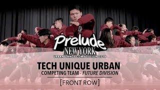 Tech Unique Urban [FRONT ROW] || Prelude NY 2018 || #PreludeNY2018