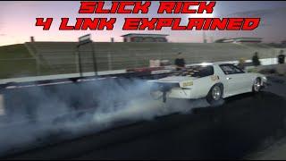 SLICK RICK PB 60ft and 4 Link Bar Change EXPLAINED!!!!