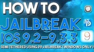 How to jailbreak iOS 9.2-9.3.3 Semi Tethered Using the PPJailbreak! (Windows Only)