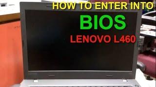 LENOVO L460 | HOW TO GET ENTER INTO BIOS