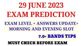 IELTS 29 JUNE 2023 EXAM PREDICTION WITH 7.0+BANDS TIPS || Ielts exam prediction||