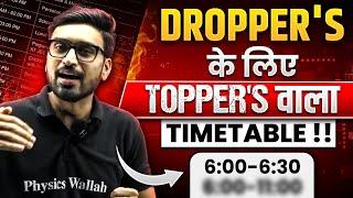 Dropper's के लिए Topper's वाला Time Table!! ⏳ IIT-JEE 2025 