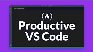 VS Code Tutorial – Become More Productive