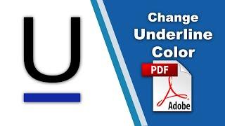 How to change underline color in a pdf file (Edit PDF) using Adobe Acrobat Pro DC