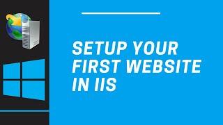 Setting up your first website on IIS
