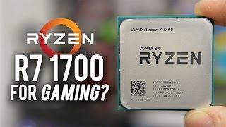 Ryzen R7 1700 GAMING BENCHMARKS (7 games tested vs. 7700K!)