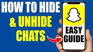 How to Hide & Unhide Chats on Snapchat - 2024