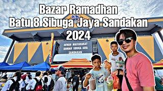 Bazar Ramadhan Batu 8 Sibuga Jaya 2024 | Sandakan Sabah | Malaysia