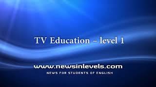 TV Education – level 1