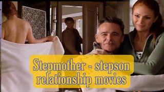 Top 3 Stepmother - stepson relationship movies | Affair Behind Husband