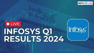 Infosys Q1 Results LIVE Today I Infosys FY25 Quarterly Earnings 2024 I Infosys Q1 Results 2024