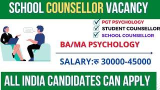 |school counsellor vacancy 2022| PGT psychology vacancy |jobs after ma psychology|