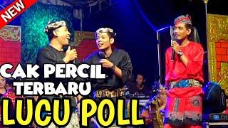 CAK PERCIL CS TERBARU 2020 || GUYON MATON LUCU LIVE TAPAKREJO KESAMBEN