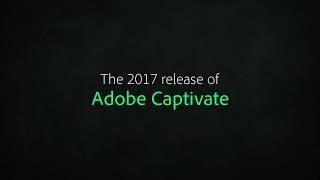 Introducing the all-new Adobe Captivate (2017 Release)