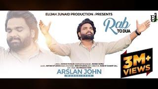 Rab To Dua || Arslan John || New Masihi Geet || Junaid Khalid || Akash Sonu || Kashif Sharif