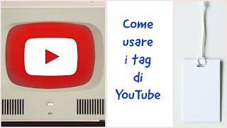 Come usare i tag di YouTube