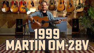 1999 Martin OM-28V | Studio 1 Guitars | Nick Brightwell presents