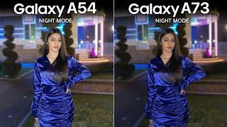 Samsung Galaxy A54 VS Galaxy A73 NIGHT MODE Camera Test
