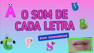 Os sons das letras (com boquinhas)