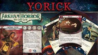 William Yorick, The Testless Tank : Arkham Horror LCG Deck Tech