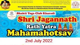 Rath Yatra Festival 2022 organised by Bhakti Yoga Club Kharadi Pune