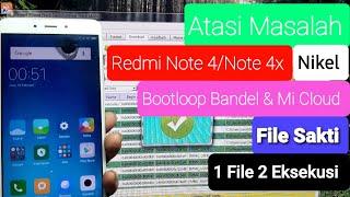 REDMI NOTE 4 NIKEL BOOTLOOP BANDEL DAN BYPASS AKUN MI DENGAN FILE SAKTI