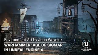 Warhammer: Age of Sigmar in Unreal Engine 4 | Environment Art by John Waynick