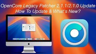 OpenCore Legacy Patcher (OCLP) 2.1.1 & 2.1.0 Update: WhatsApp Crashing, GPU and UI Bug Fixes