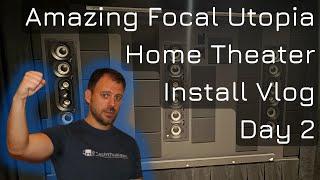 Insane Focal 1000 Utopia & SVS SB17 Home Theater Install Vlog | Day Two