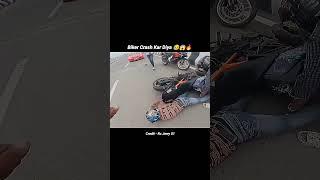 Biker Crash Kar Diya  Live Accident #shorts #rider #crash #biker #motovlog #viral #vlog #bikelife