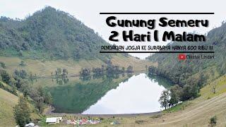 PENDAKIAN GUNUNG SEMERU BIAYA 600 RIBU || Mendaki Gunung Semeru 2D1N Era New Normal Sebelum Erupsi