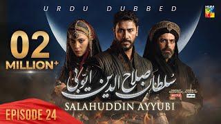 Sultan Salahuddin Ayyubi - Episode 24 [ Urdu Dubbed ] 13 Jun 2024 - Sponsored By Mezan & Lahore Fans