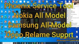 Phoenix Service Tool flash frp  Nokia All Model Samsung All Model Oppo Relame Supprt naogaon telcom