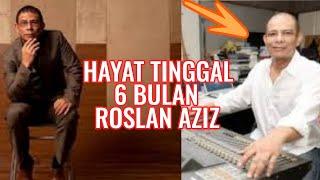 Bekas Suami Shiela Majid, Hayat Tinggal 6 Bulan? "Sy Tak Akan Jumpa Isteri & Anak" - Roslan