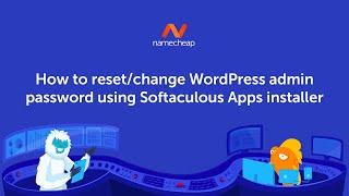 How to reset change WordPress admin password using Softaculous Apps installer