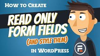 How to Make a Form Field Read Only in WordPress