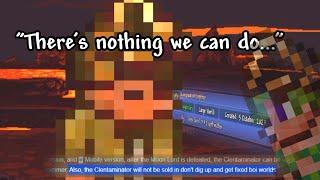 "There's nothing we can do" - Terraria