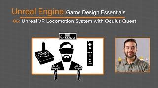 05: Unreal VR Locomotion System with Oculus Quest