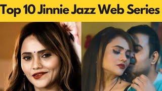 Top 10 Jinnie Jazz Web Series | Ullu Web Series Actress Name [ Updated ]