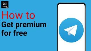 How to get Telegram premium for free ?