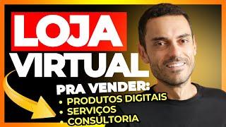  Como Criar uma Loja Virtual para Vender Produtos Digitais (baixáveis), Serviços e Consultoria 