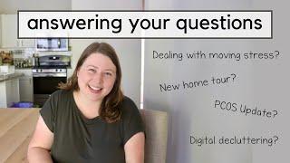 Q and A | Preparing for the Move, PCOS Update, Decluttering, Vintage Shopping, and More!