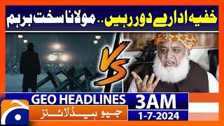 Maulana Fazal ur Rehman Big Statement | Geo News at 3 AM Headlines | 1st July 2024 #headline
