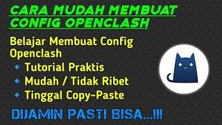 Cara Praktis Membuat Config OpenClash dengan Cepat