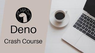 Deno Crash Course - A developer's guide