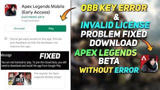 How To Fixed Apex Legends Mobile Beta Invalid License & Obb Key Error |Download Apex Legends Beta|
