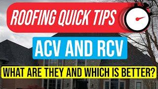 ACV or RCV: Which is Better?   ▬ ROOFING QUICK TIPS