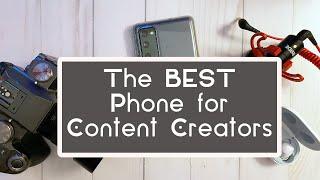 The Best Smartphone for Content Creators on a Budget with Tips!